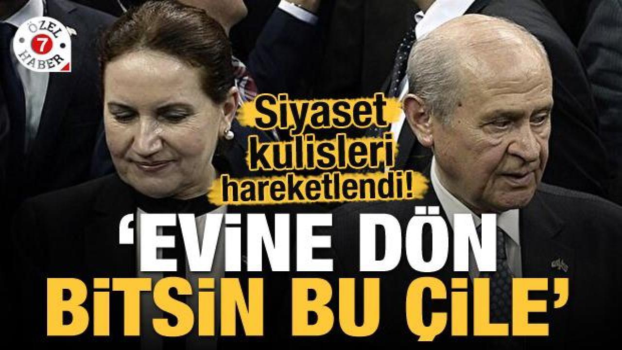 Siyaset kulisleri hareketlendi! 'Evine dön bitsin bu çile'