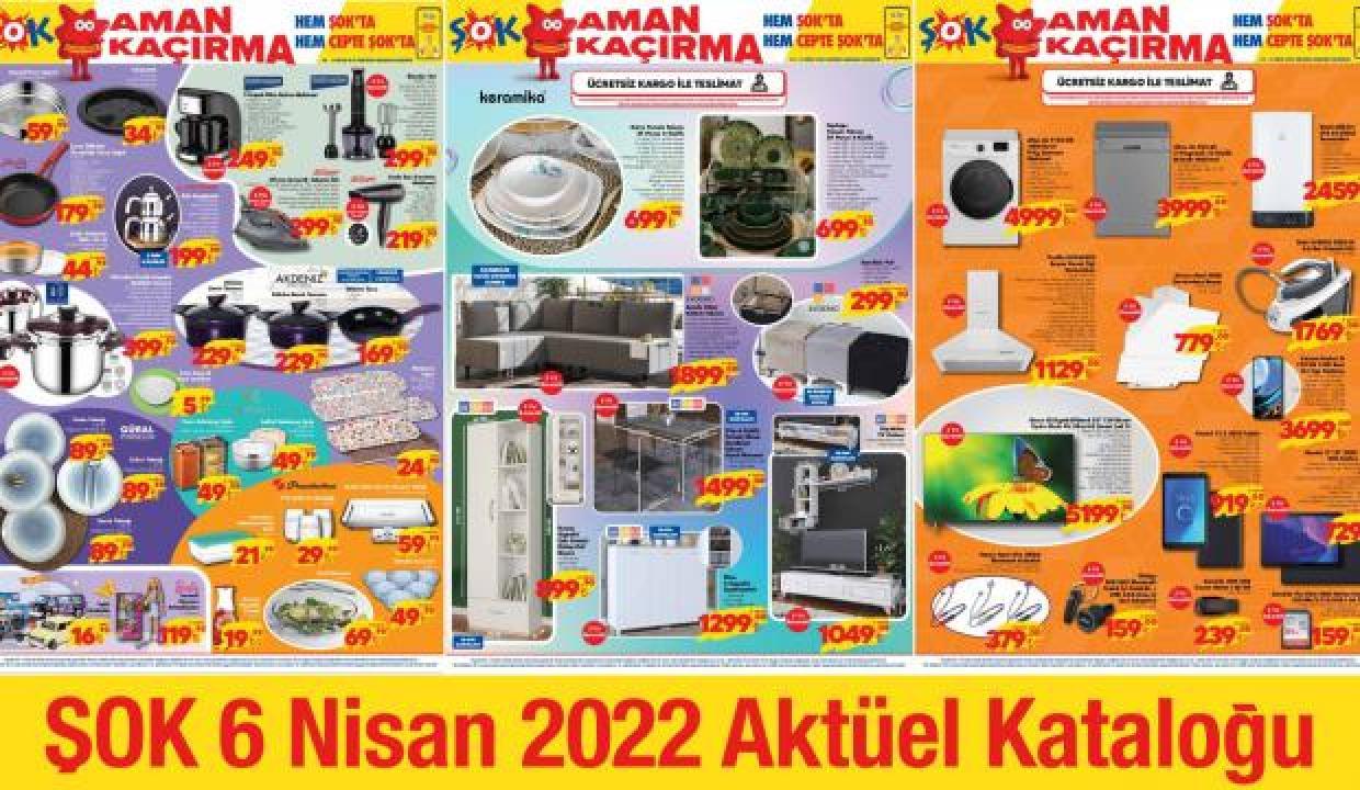 ŞOK 6 Nisan 2022 Aktüel Kataloğu! Mobilya dolap, TV ünitesi, yemek takımı, temizlik ve  gıda ürünleri