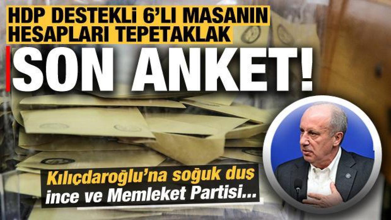 Son anket sonuçlarını açıkladı! Dikkat çeken Muharrem İnce ve Memleket Partisi detayı...