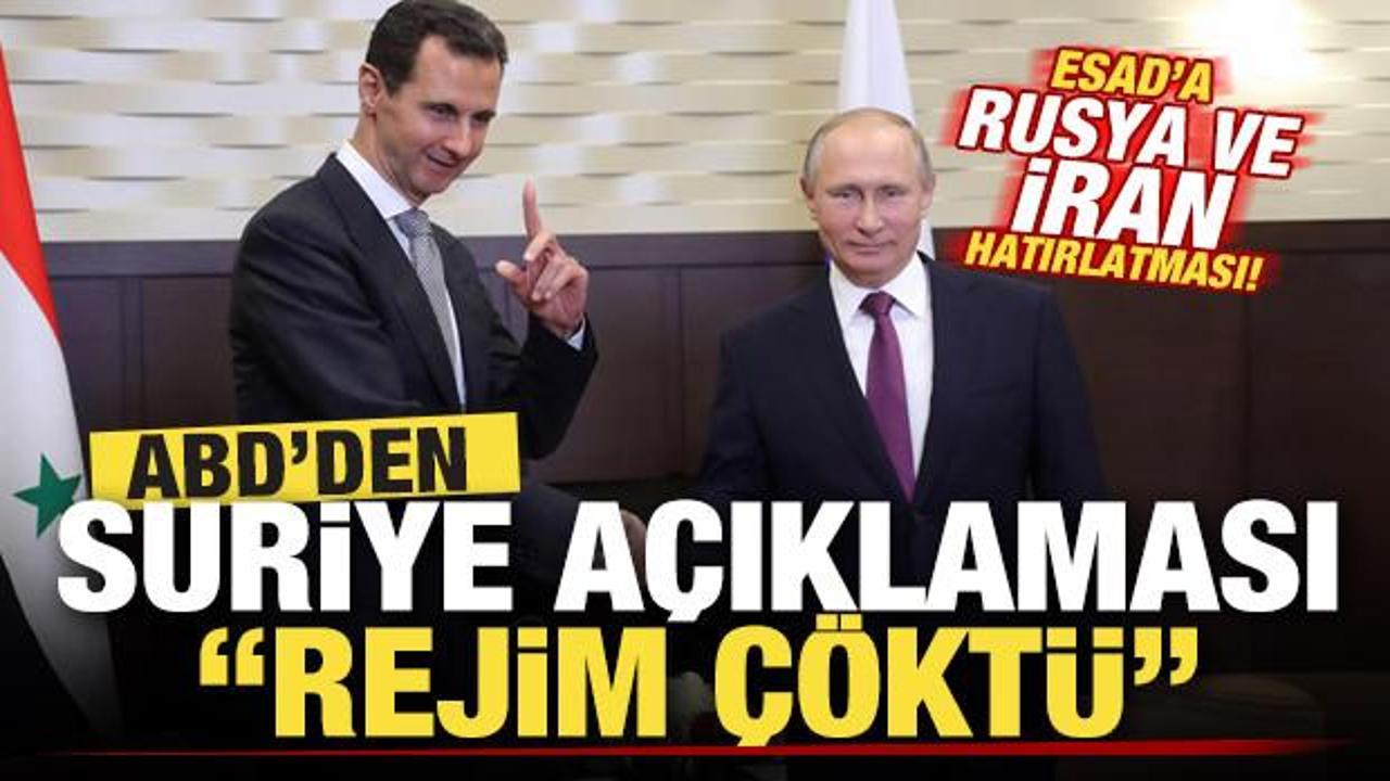 Son dakika: ABD'den Suriye açıklaması: Rejim çöktü! Esed'e Rusya ve İran hatırlatması