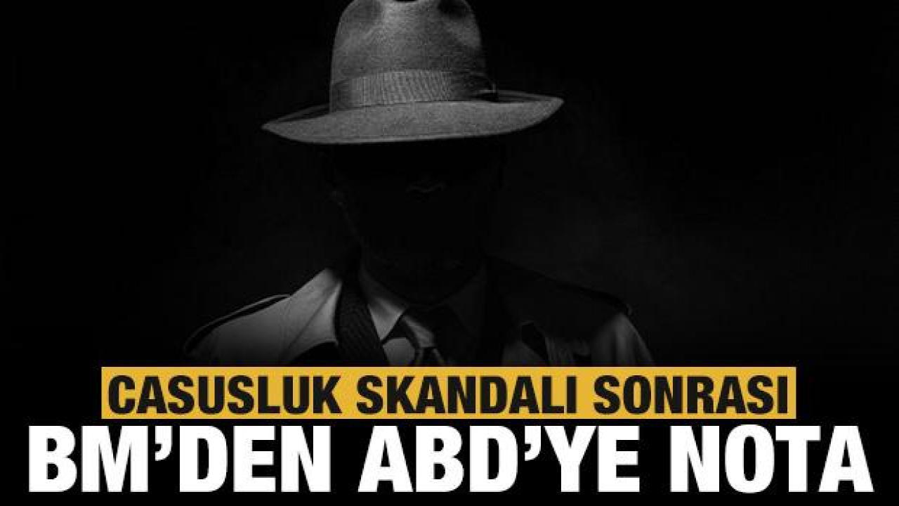 Son dakika: BM'den ABD'ye nota!
