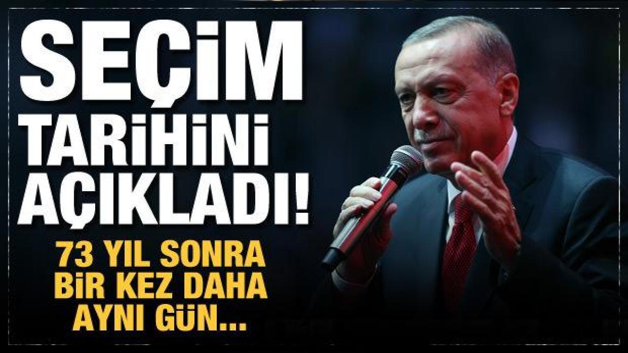 Son Dakika: Cumhurbaşkanı Erdoğan seçim tarihini açıkladı!