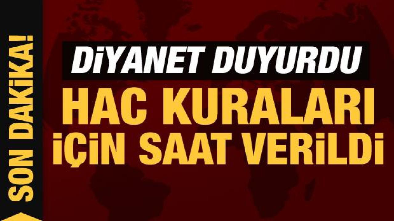 Son Dakika... Diyanet İşleri Başkanlığı duyurdu: Hac kuraları için saat verildi!