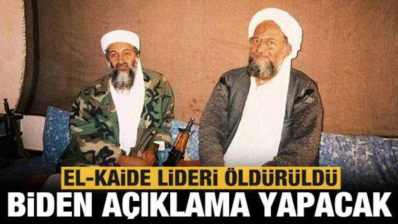 Son dakika: El-Kaide lideri Zevahiri CIA operasyonuyla öldürüldü