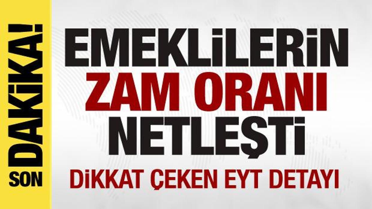 Son dakika: Emeklilerin zam oranı belli oldu!