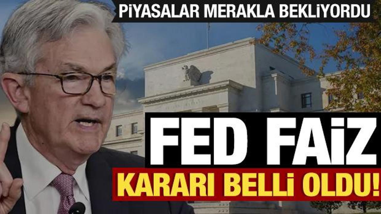 Son dakika: Fed faiz kararı belli oldu