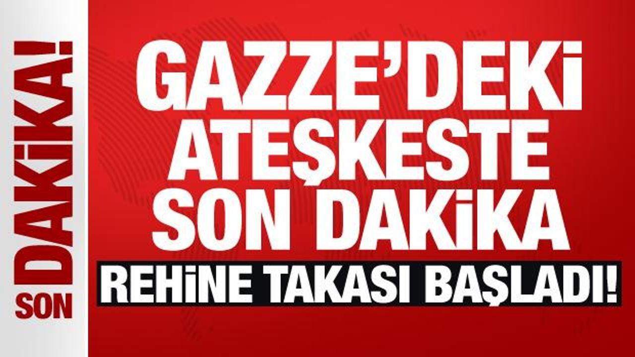 Son Dakika... Gazze'deki ateşkeste son dakika: Rehine takası başladı!