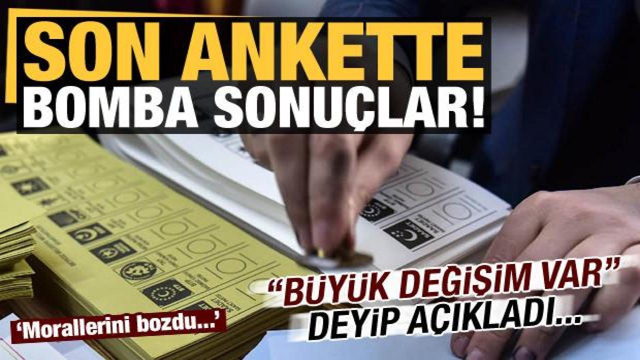 Son dakika haberi: 'Büyük değişim' var deyip son anket sonuçlarını açıkladı!