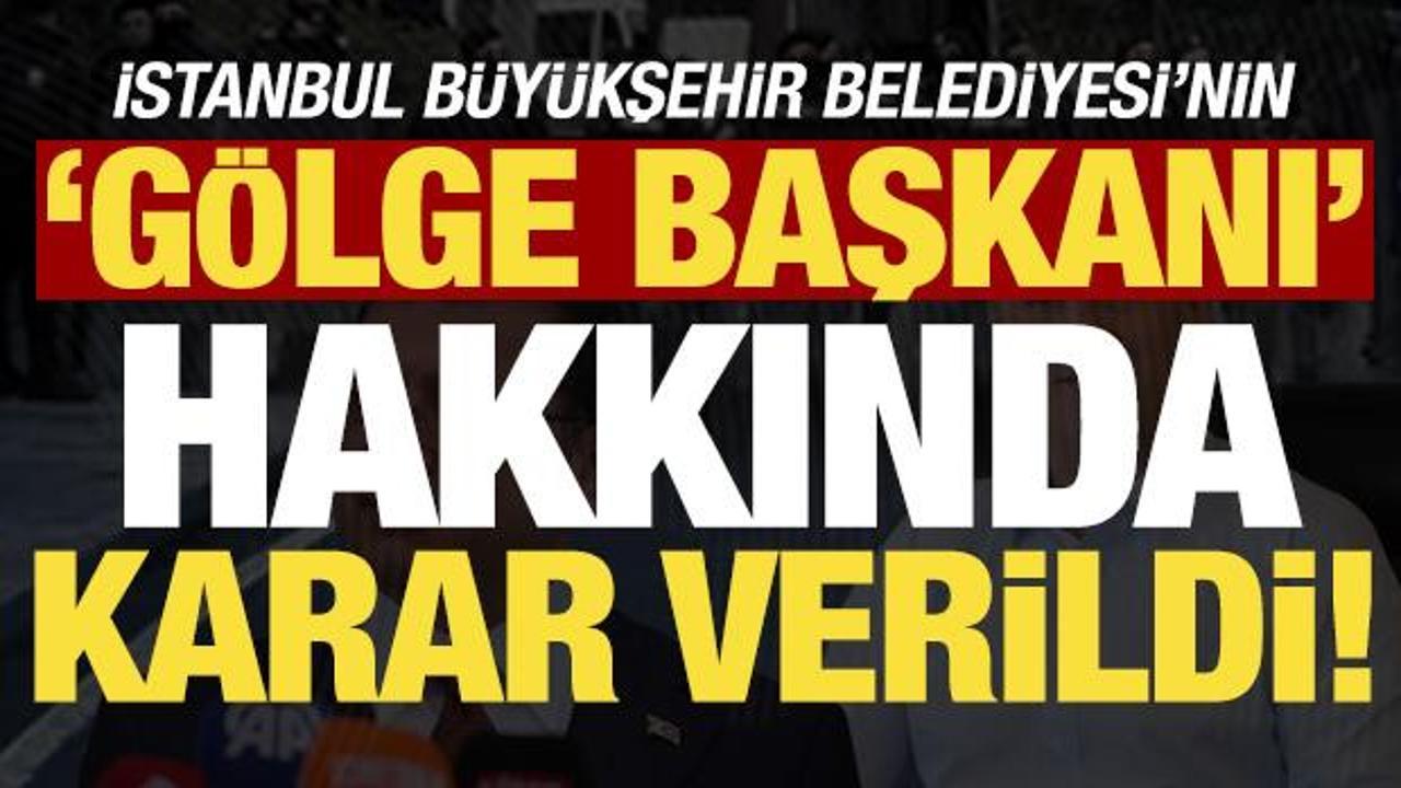 Son dakika haberi: İmamoğlu'nun gölge başkanı Ertan Yıldız hakkında karar verildi!