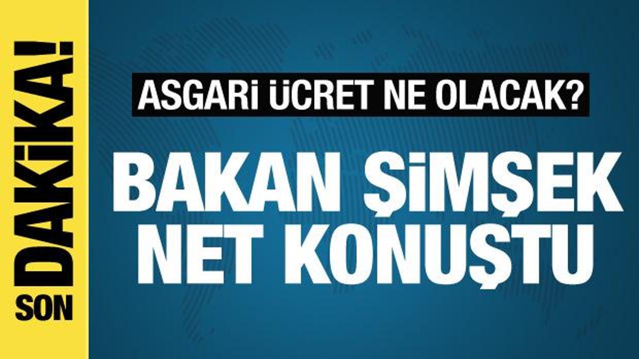 Son dakika! Hazine ve Maliye Bakanı Mehmet Şimşek'ten flaş asgari ücret açıklaması