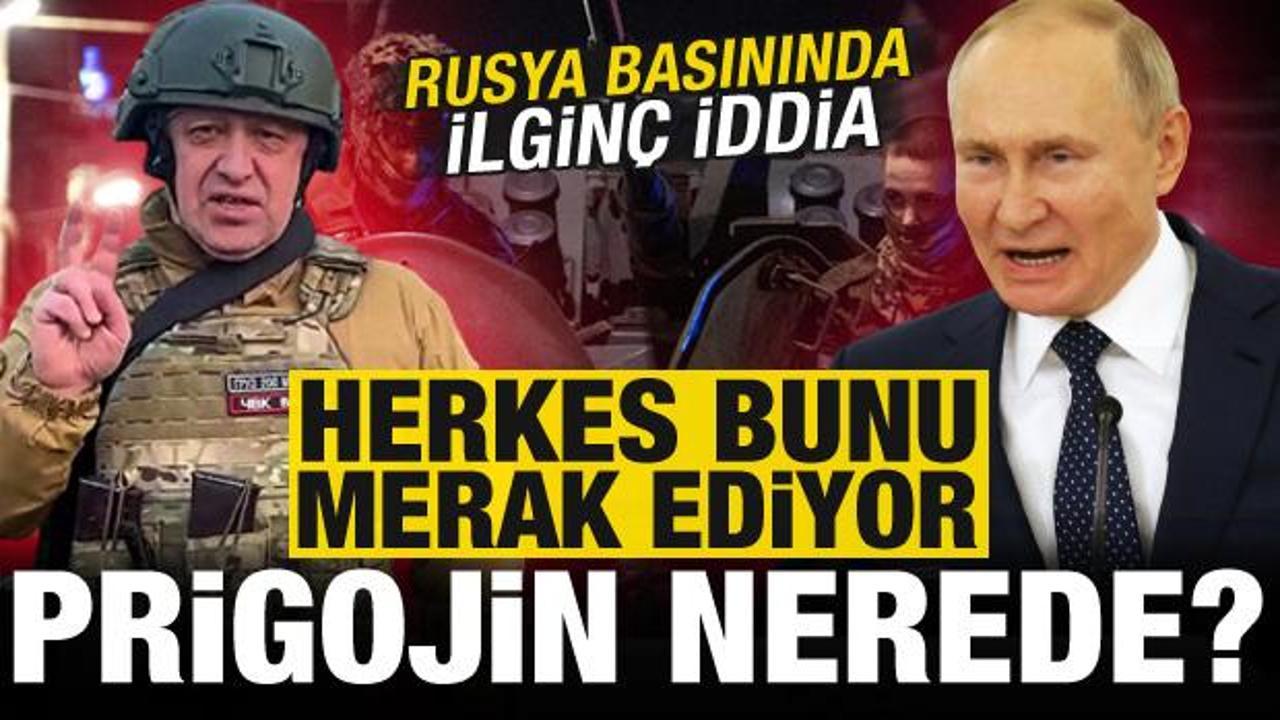 Son dakika: İsyancı Yevgeni Prigojin nerede? Rus basınından ilginç iddialar...