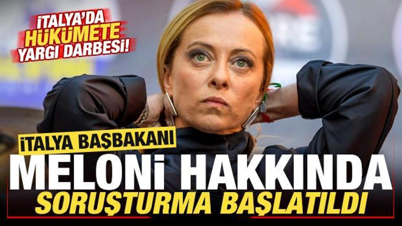 Son dakika: İtalya Başbakanı Meloni ve kabinesi hakkında soruşturma başlatıldı!