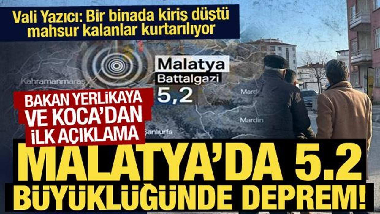 Son Dakika: Malatya'da 5,2 büyüklüğünde bir deprem oldu!