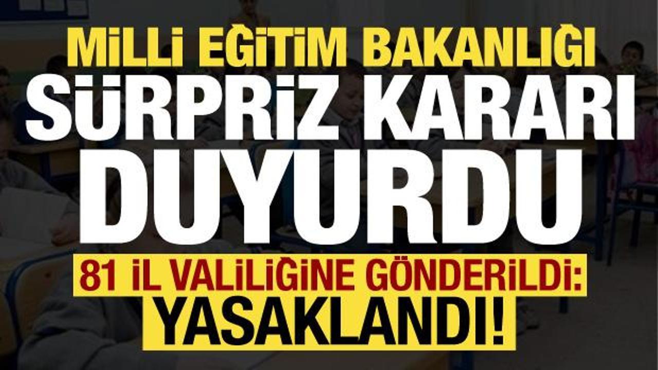 Son dakika... MEB sürpriz kararı duyurdu! 81 il valiliğine gönderildi: Yasaklandı