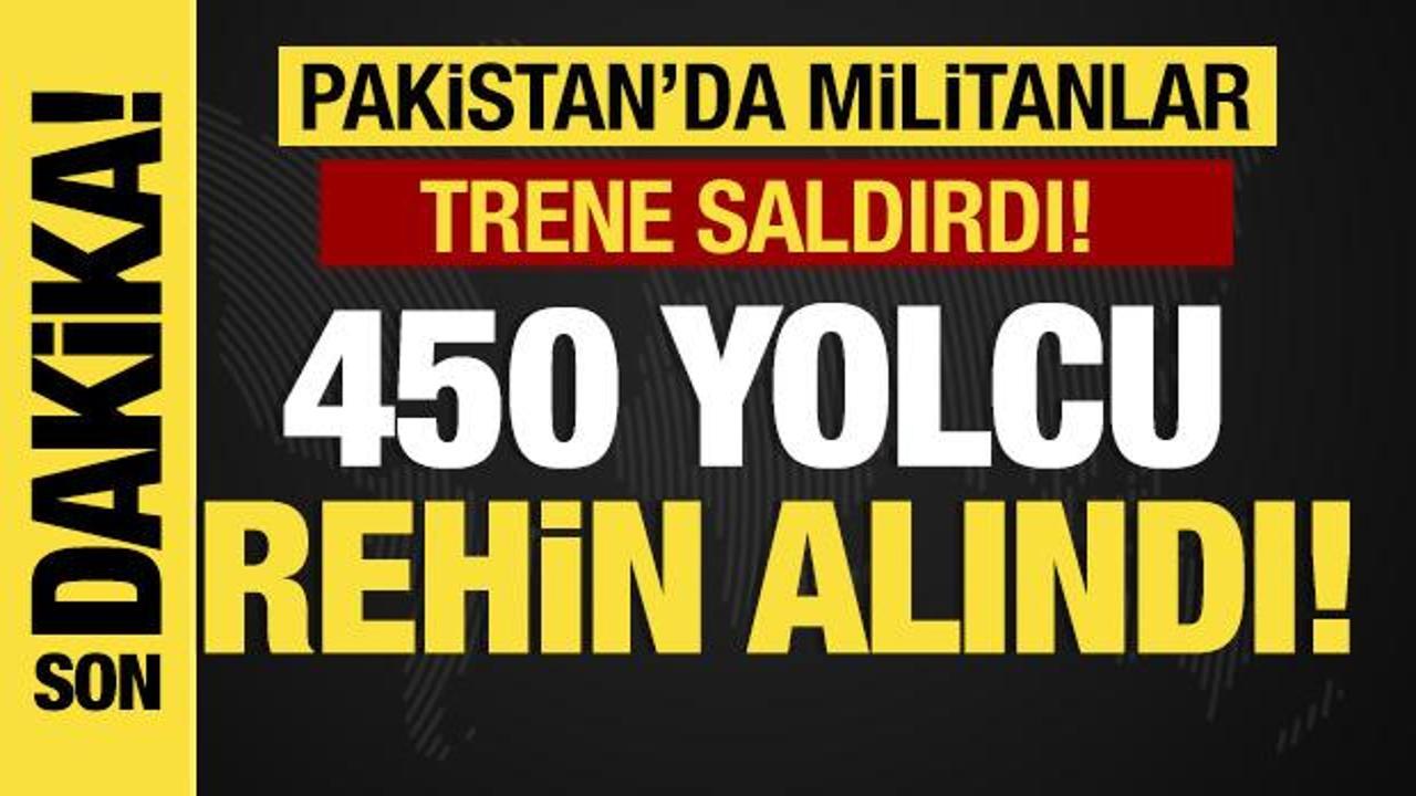 Son dakika... Pakistan'da militanlar trene saldırdı: 450 yolcu rehin!