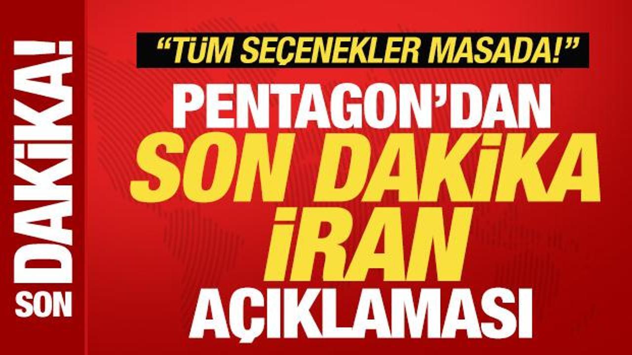 Son dakika: Pentagon'dan, İran'a olası harekat sinyali: Tüm seçenekler masada!
