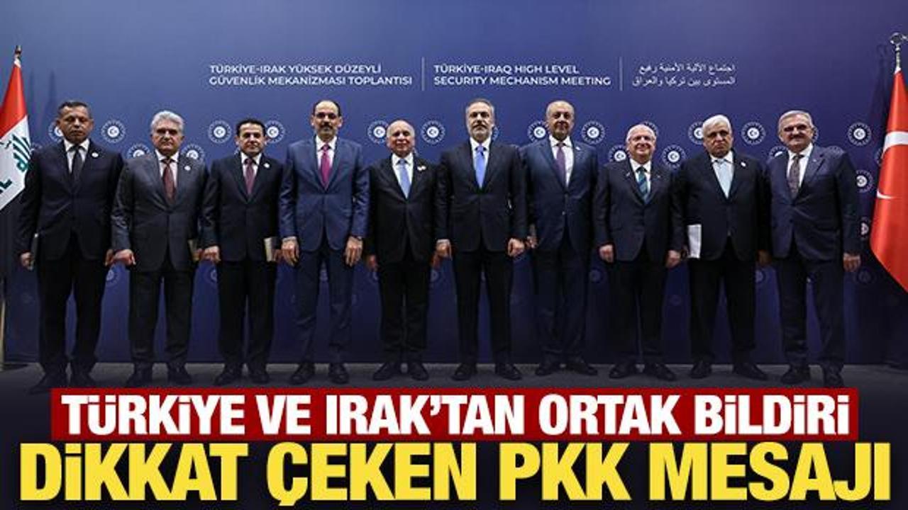 Son Dakika: Türkiye ile Irak'tan ortak bildiri: Dikkat çeken PKK mesajı