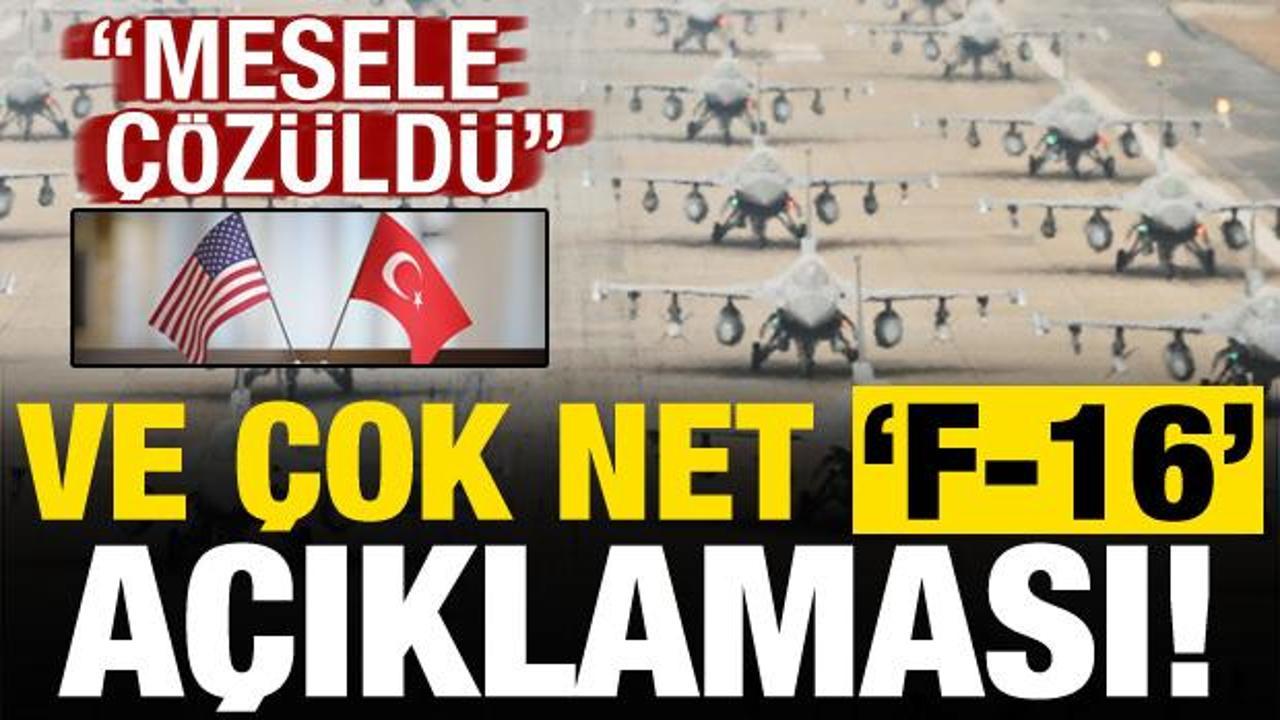 Son dakika: Ve çok net 'F-16' açıklaması geldi: Mesele çözüldü!