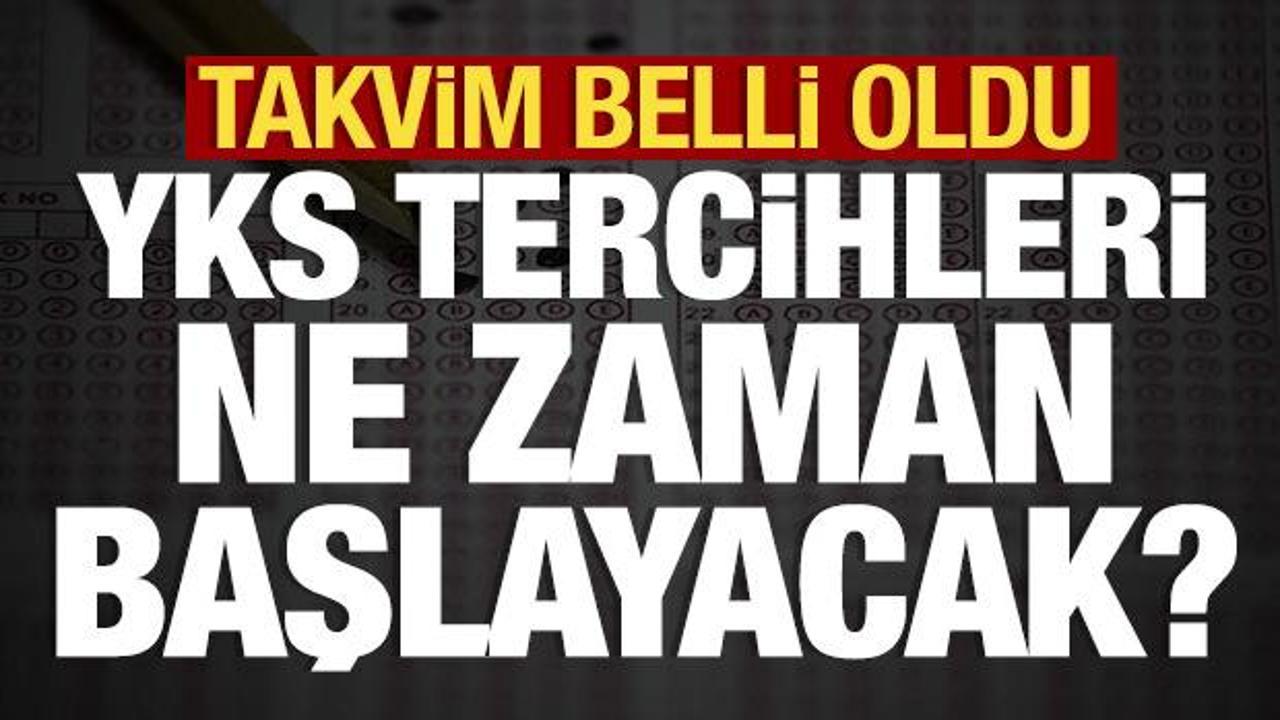 Son dakika: YKS tercih takvimi belli oldu