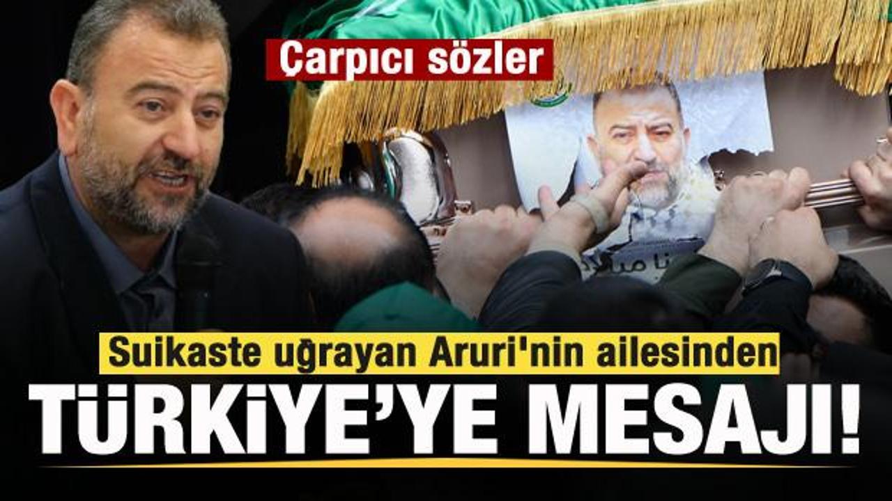 Suikaste uğrayan Aruri'nin ailesinden Türkiye'ye mesaj: Ankadık ki...