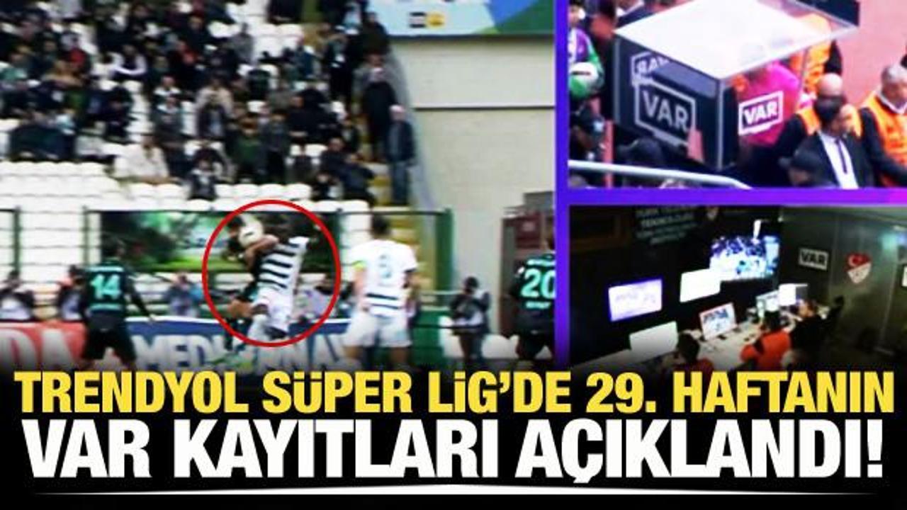 Süper Lig'de 29. haftanın VAR kayıtları açıklandı