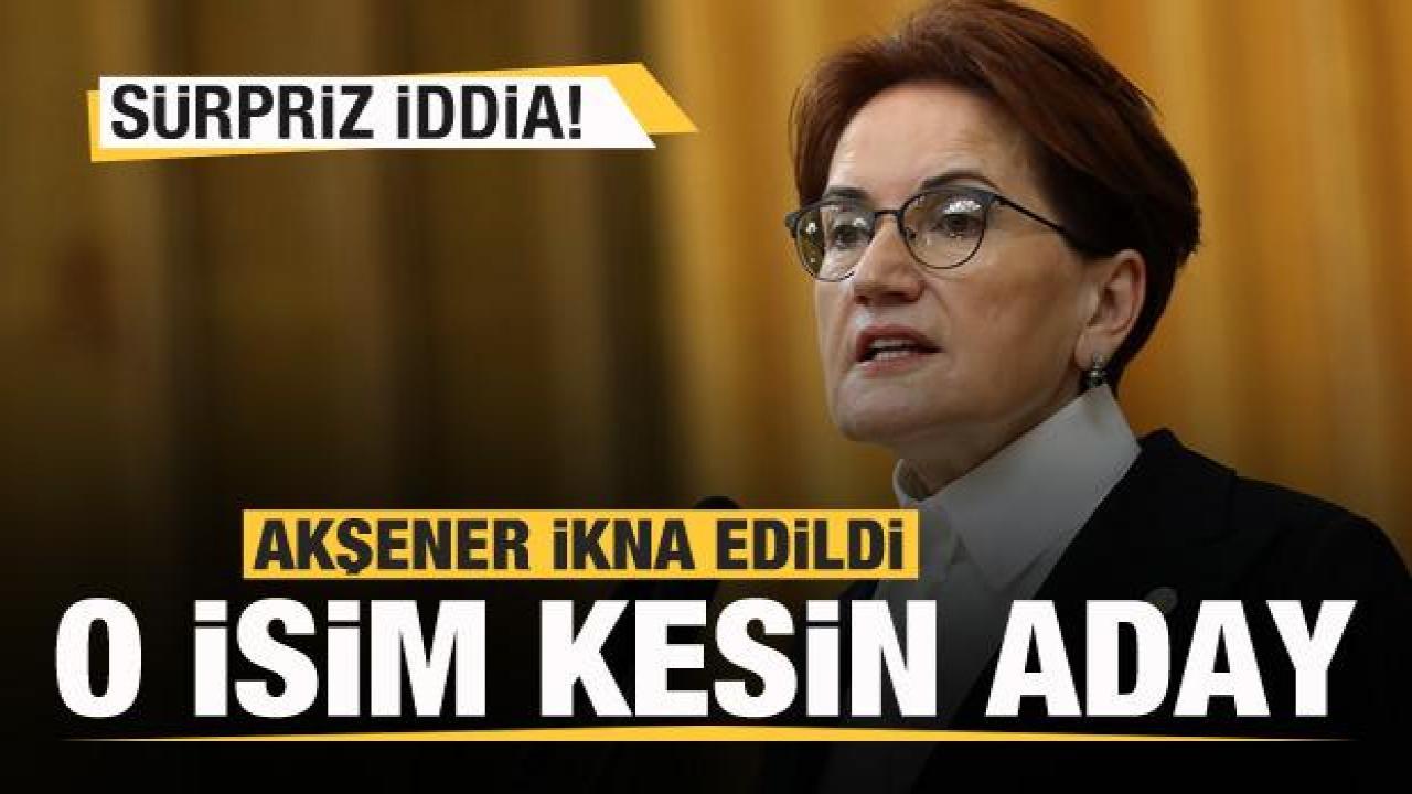 Sürpriz paylaşım! Meral Akşener ikna edildi: O isim kesin aday olacak...