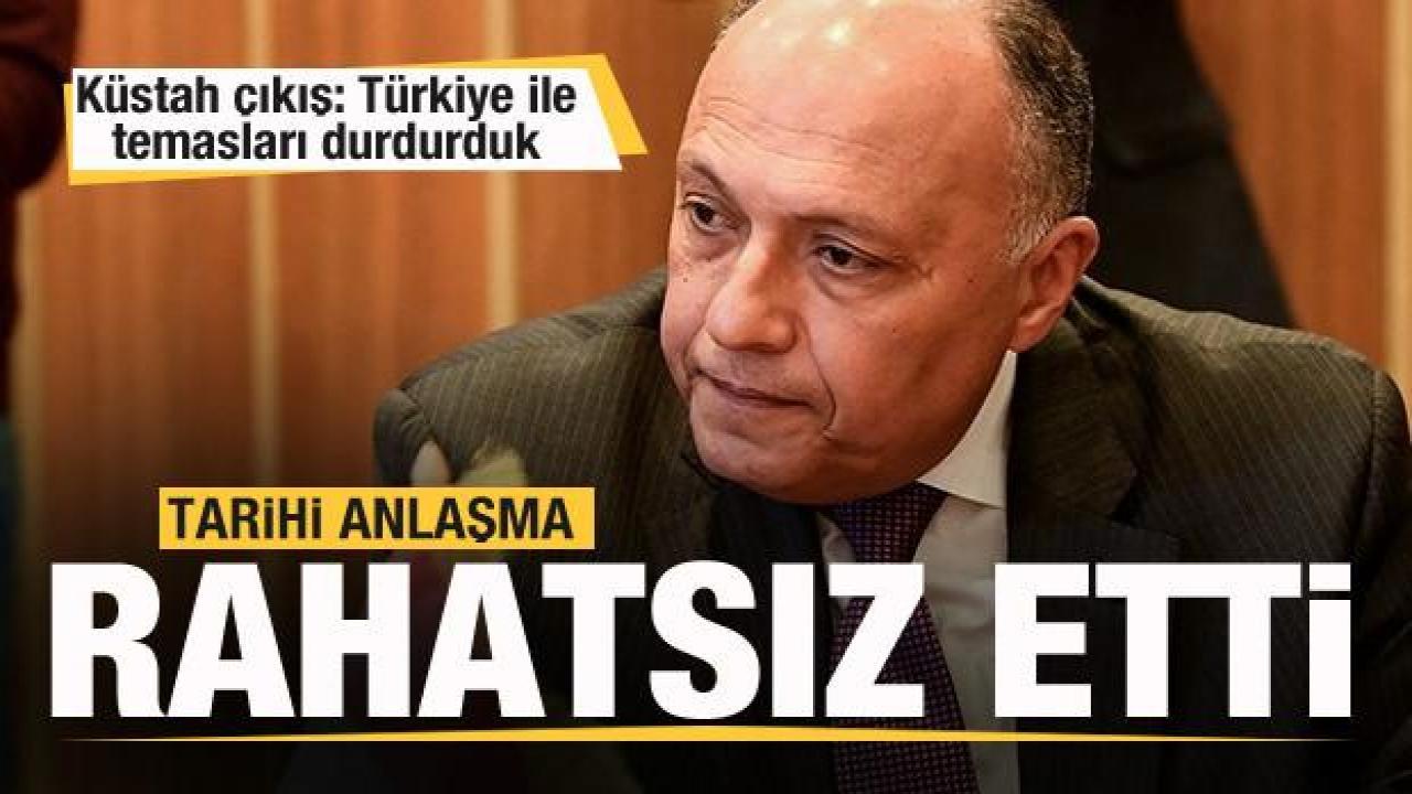 Tarihi anlaşma rahatsız etti! Mısır: Türkiye ile temasları durdurduk