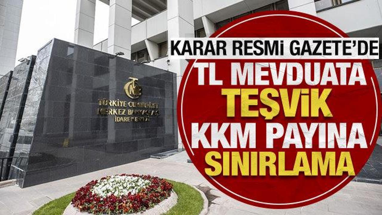 TCMB'den TL mevduata teşvik, KKM payına sınırlama! Karar Resmi Gazete'de