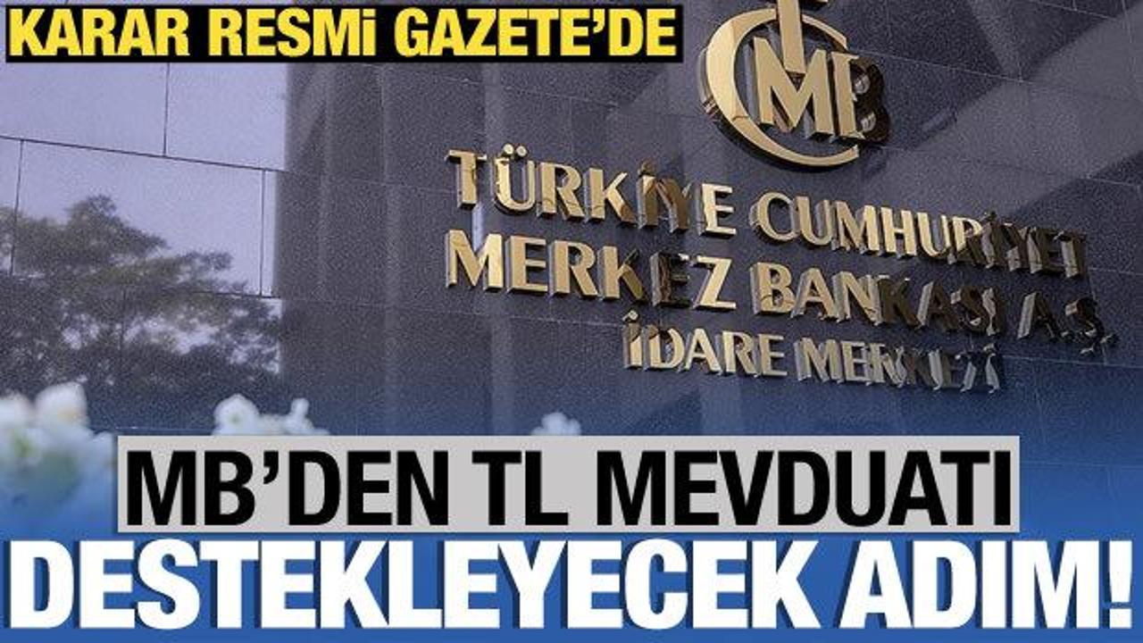 TCMB'den TL mevduatı destekleyecek adım