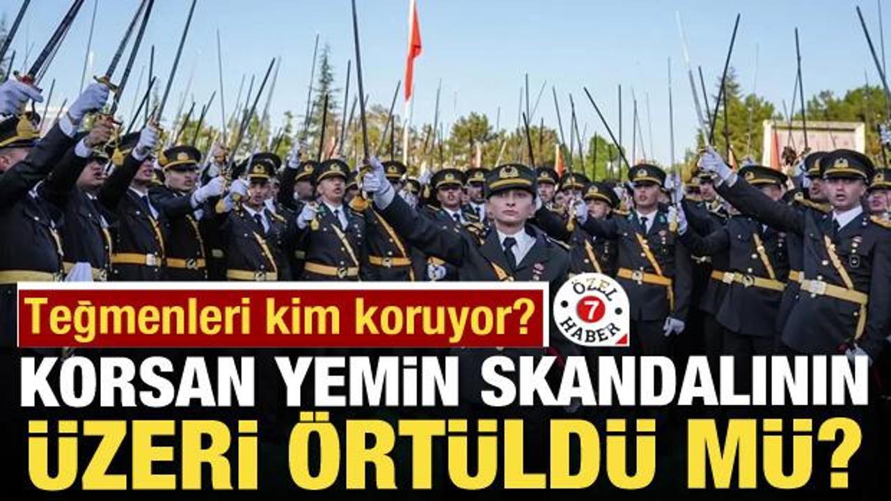 Teğmenleri kim koruyor? Korsan yemin skandalının üzeri örtüldü mü?