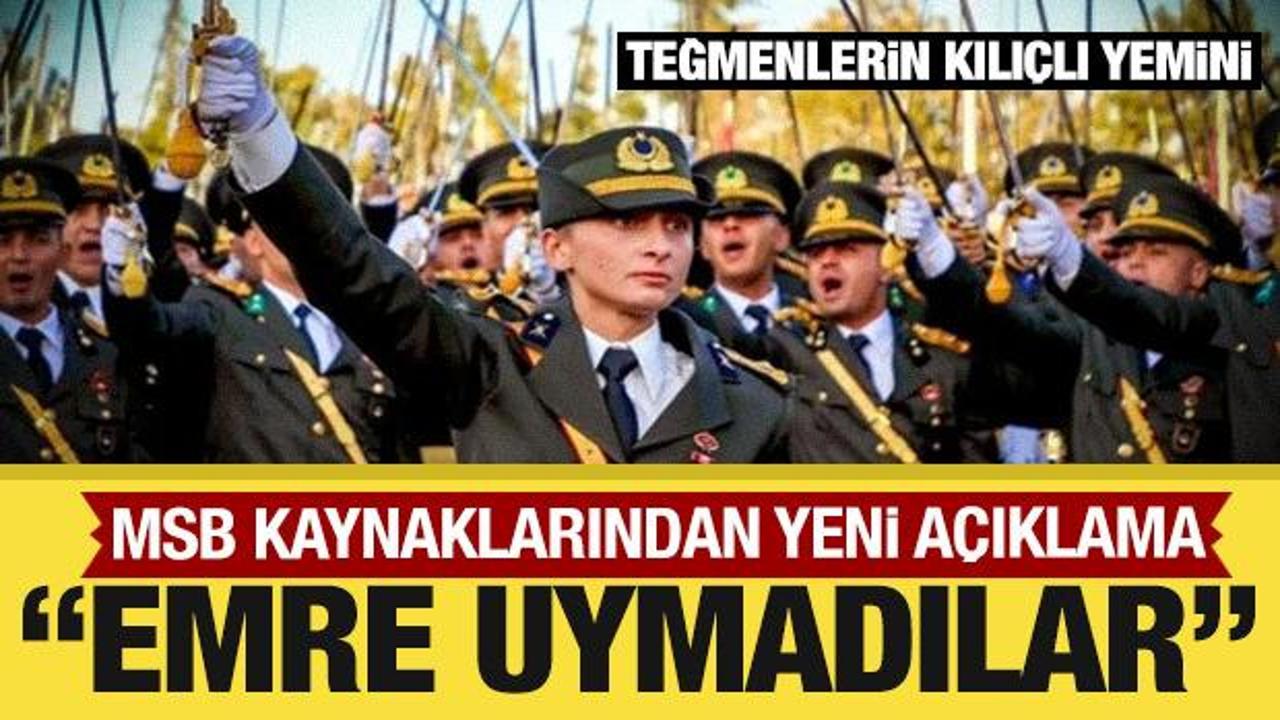 Teğmenlerin kılıçlı yemini: MSB kaynaklarından açıklama! 'Emre uymadılar!'