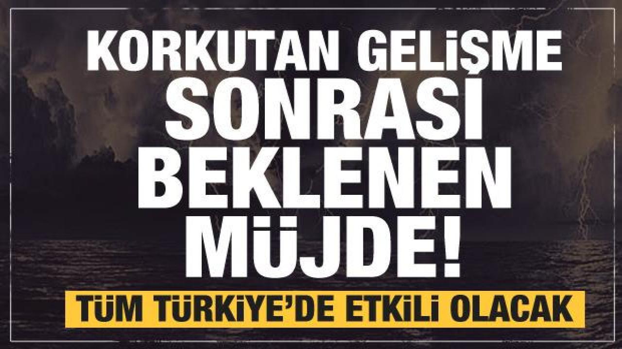 Tehlike çanları çalarken müjdeli haber! Tüm Türkiye'de görülecek