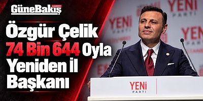 Tek Adaylı Seçimde 74 Bin 644 Oy Aldı: Özgür Çelik Yeniden İl Başkanı
