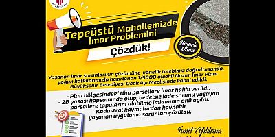 TEPEÜSTÜ MAHALLESİ’NE İMAR MÜJDESİ