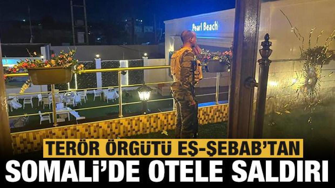 Terör örgütü Eş-Şebab Somali'de otele saldırdı