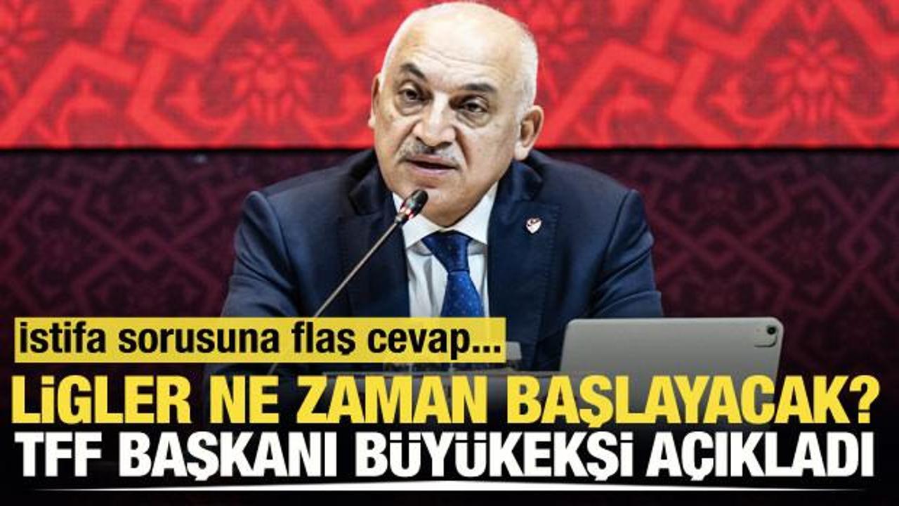 TFF Başkanı Mehmet Büyükekşi, liglerin başlama tarihini açıkladı!