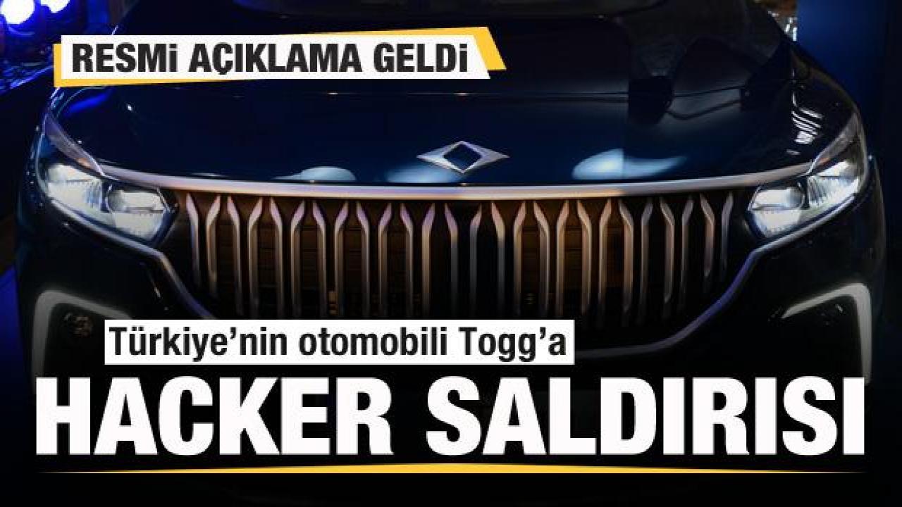 Togg'a hacker saldırısı! Resmi açıklama geldi
