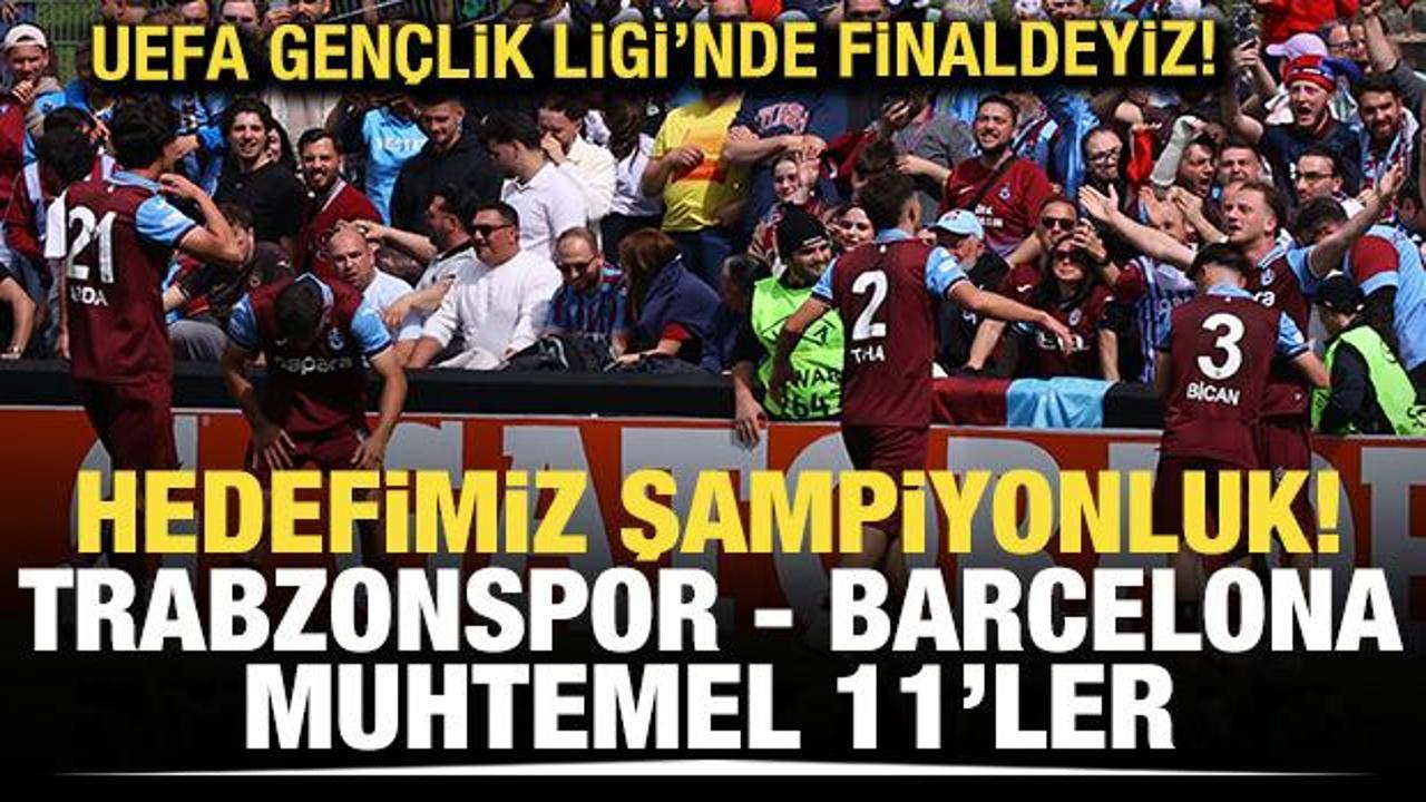 Trabzonspor U19 - Barcelona U19! Muhtemel 11'ler