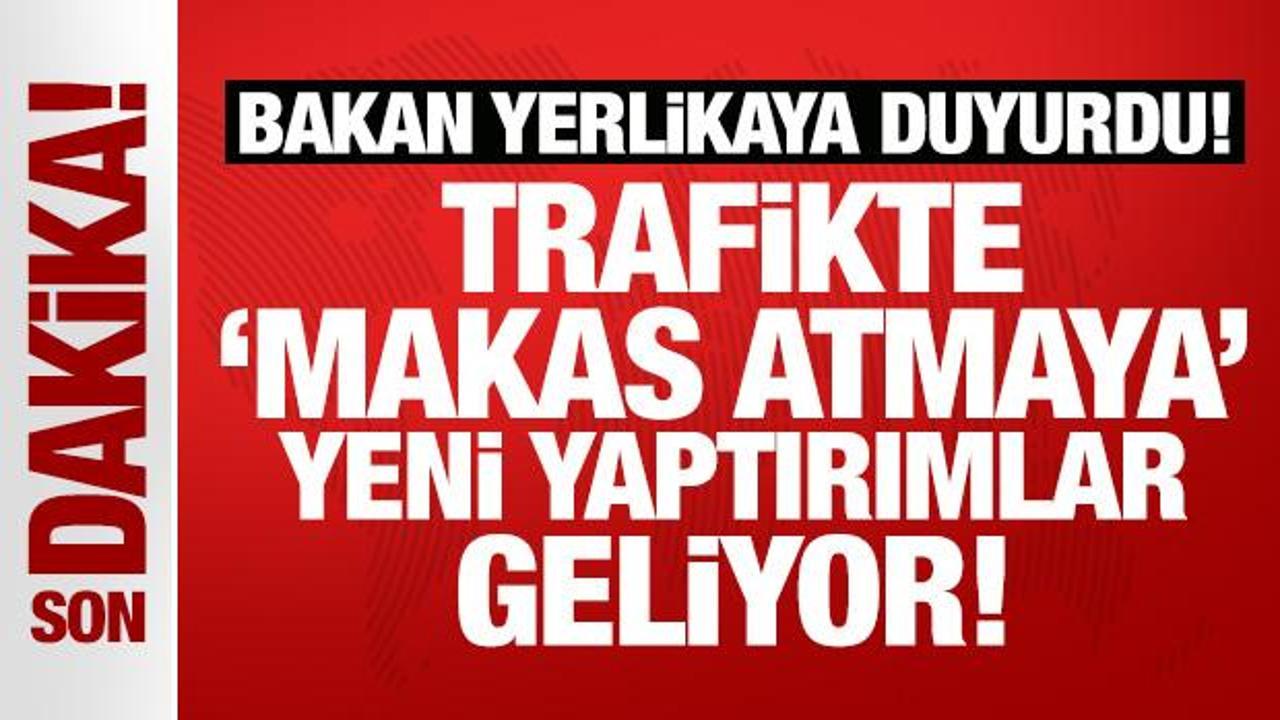Trafikte makas atmaya yeni yaptırımlar geliyor