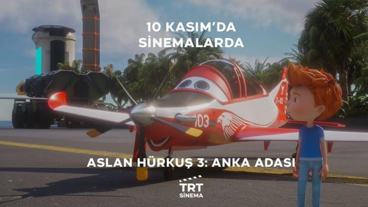 TRT ortak yapımı 'Aslan Hürkuş 3: Anka Adası' 10 Kasım'da vizyona giriyor