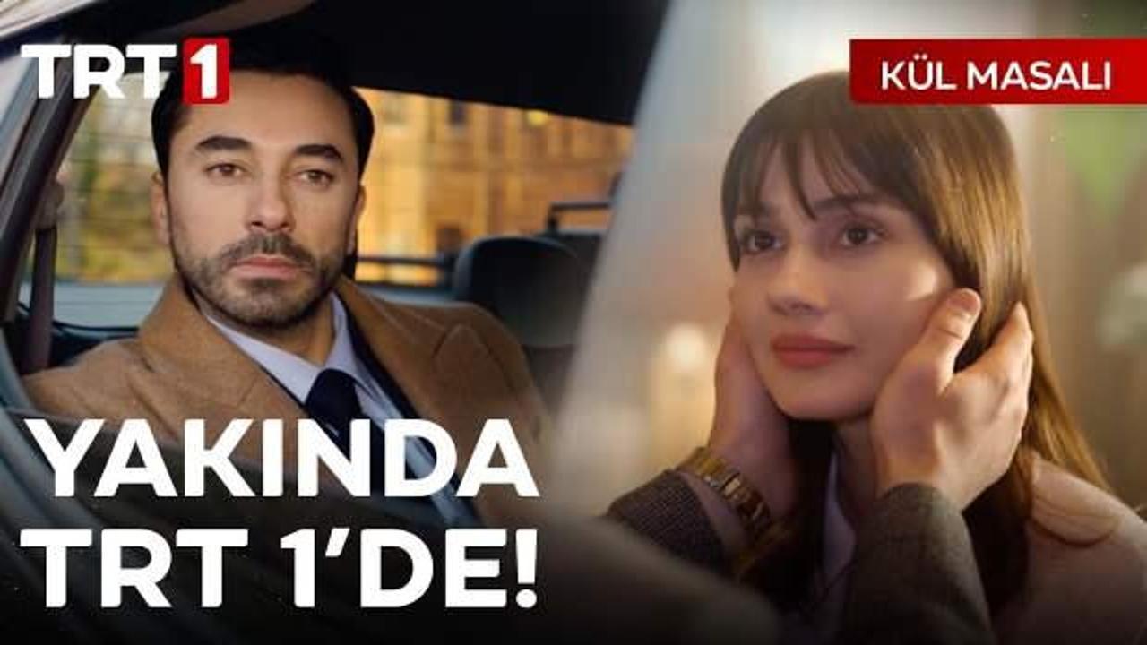 TRT1’in yeni dizisi için nefesler tutuldu! Kül Masalı’yla unutulmaz dakikalar yaşatacak