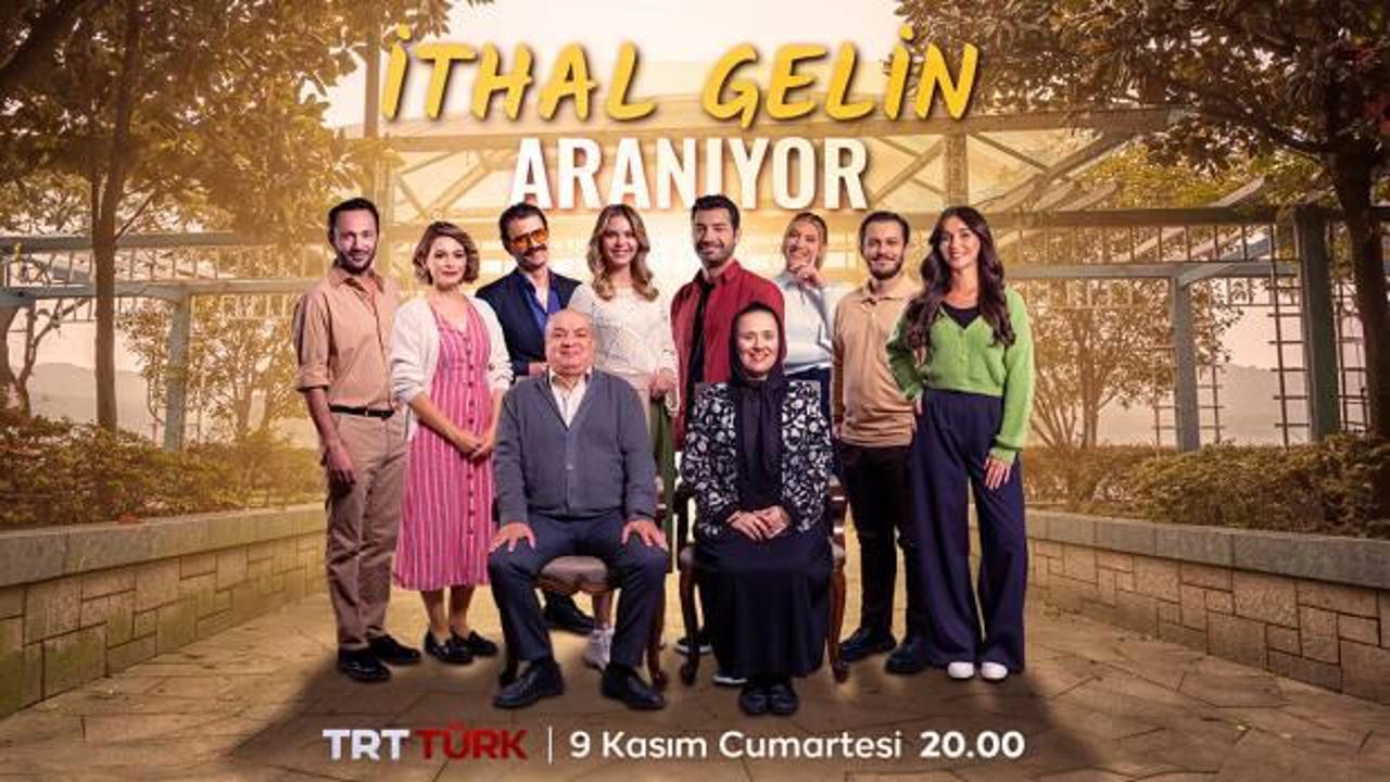 TRT’den 'mutlaka izlemeliyim' dedirten proje! İthal Gelin Aranıyor'la seyir zevki yaşatacak