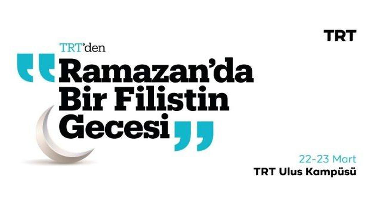 TRT’den 'Ramazan’da Bir Filistin Gecesi'