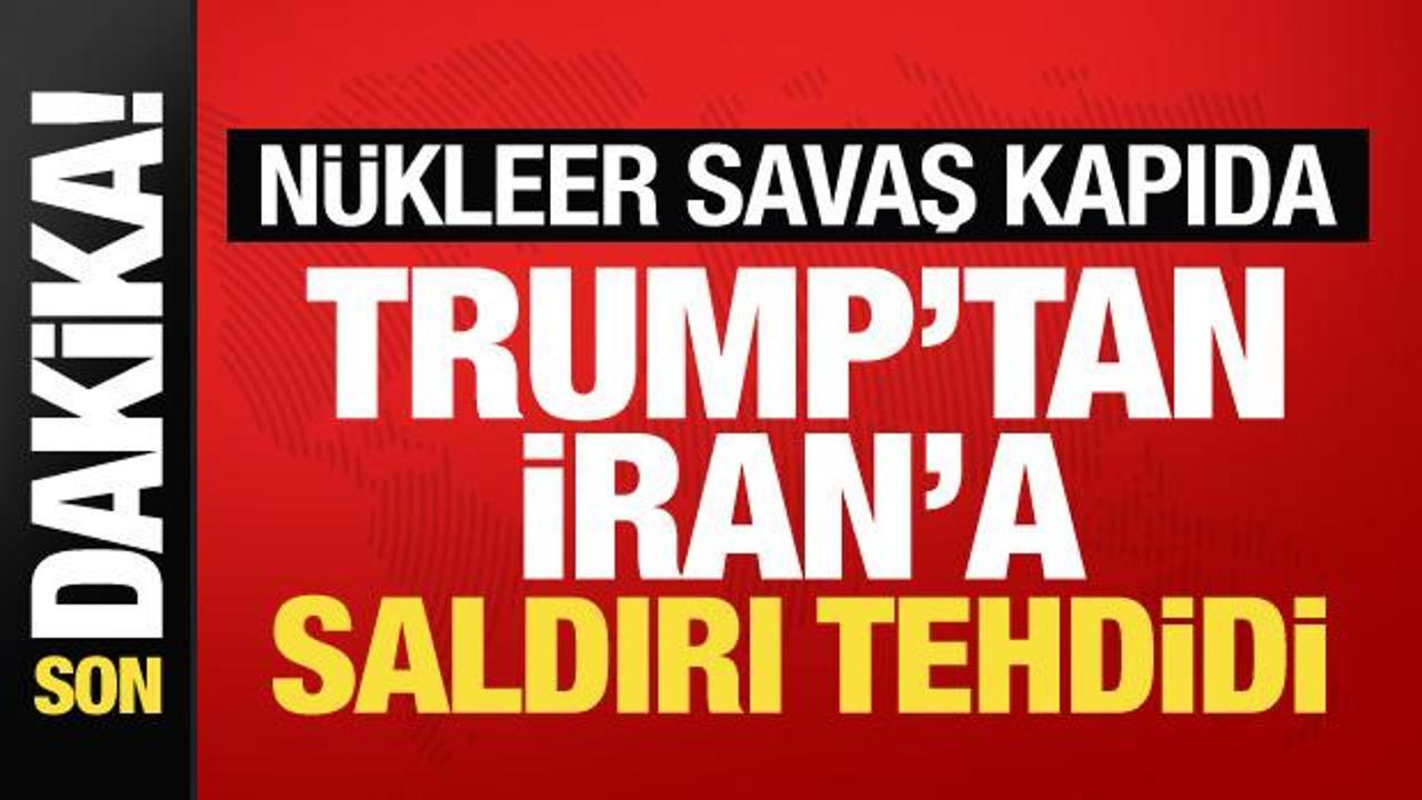 Trump'tan İran'ın 