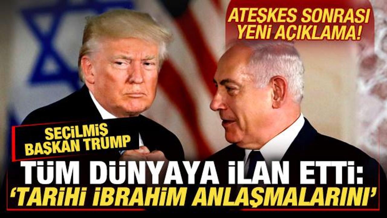 Trump'tan yeni açıklama! Tüm dünyaya ilan etti: Tarihi İbrahim Anlaşmalarını...