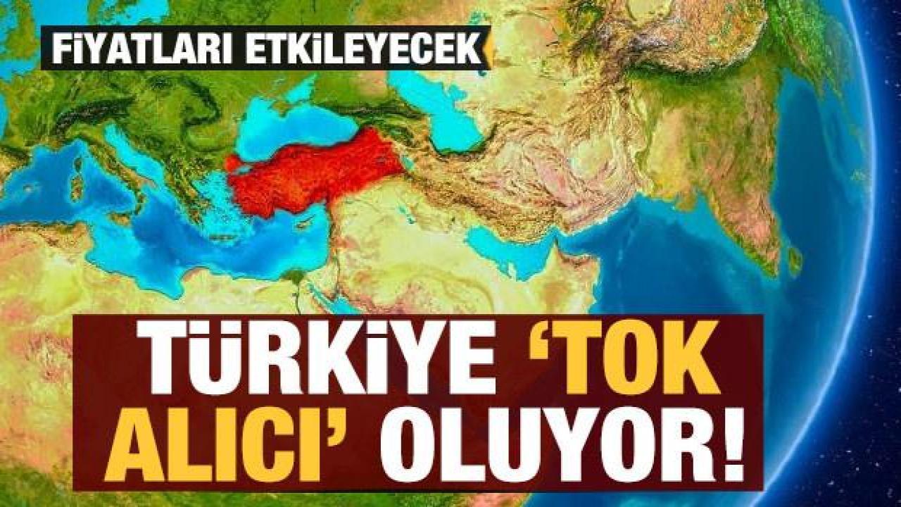 Türkiye 'tok alıcı' oluyor: Piyasanın dengesi değişiyor, fiyatları etkileyecek