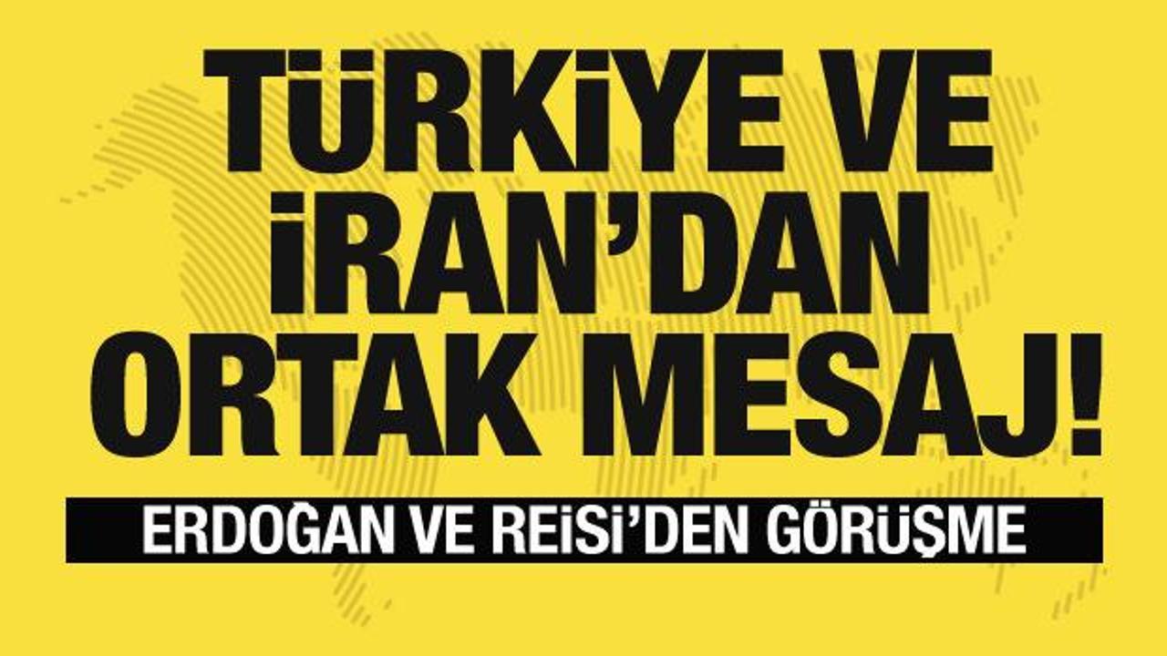 Türkiye ve İran'dan ortak mesaj! Gazze için Erdoğan ve Reisi'den görüşme