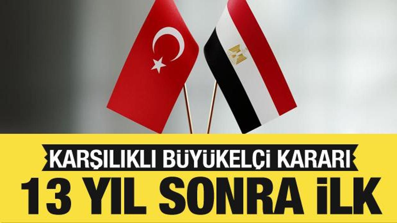 Türkiye ve Mısır karşılıklı büyükelçi atadı