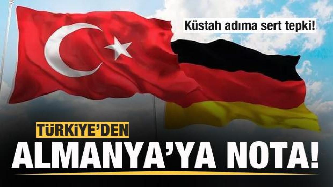 Türkiye'den Almanya'ya nota! Küstah adıma sert tepki!