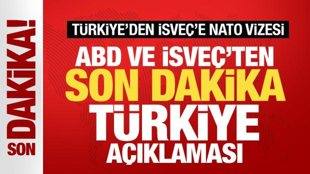 Türkiye'den İsveç'e NATO vizesi! ABD ve İsveç'ten son dakika Türkiye açıklaması